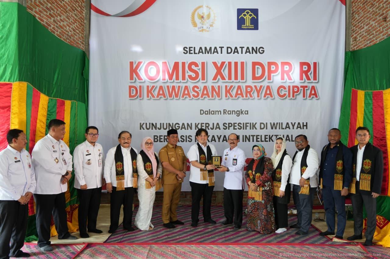 Komisi XIII DPR Apresiasi Upaya Kemenkum Aceh dalam Pemberdayaan UMKM dan Desa Kreatif Berbasis Kekayaan Intelektual